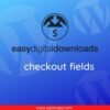 Easy Digital Downloads Checkout Fields Manager