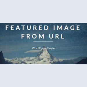 Featured Image from URL Premium v4.8.7