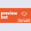 PreviewBot v2.0.22 - See your changes in Realtime